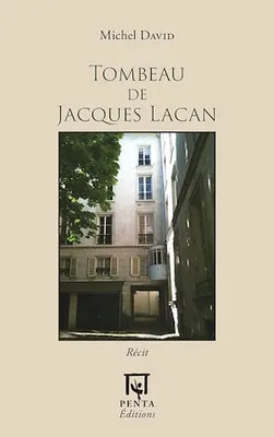 Tombeau de Jacques Lacan, Récit