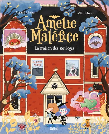 Jeux et Jouets Livres Livres pour les 3-6 ans Livres animés, pop up Amélie Maléfice - La maison des sortilèges Arnaud Alméras