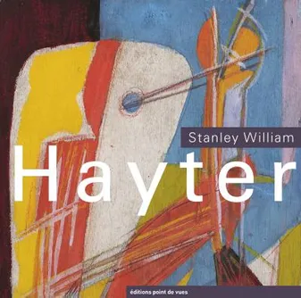 Stanley William Hayter, [expositions], musée des beaux-arts, bernay... espace culturel des tanneries, la-ferrière-sur-risle... [17 juin-17 septembre 2017]