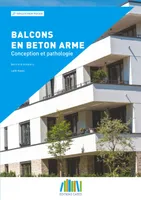 Balcons en béton armé, Conception et pathologie