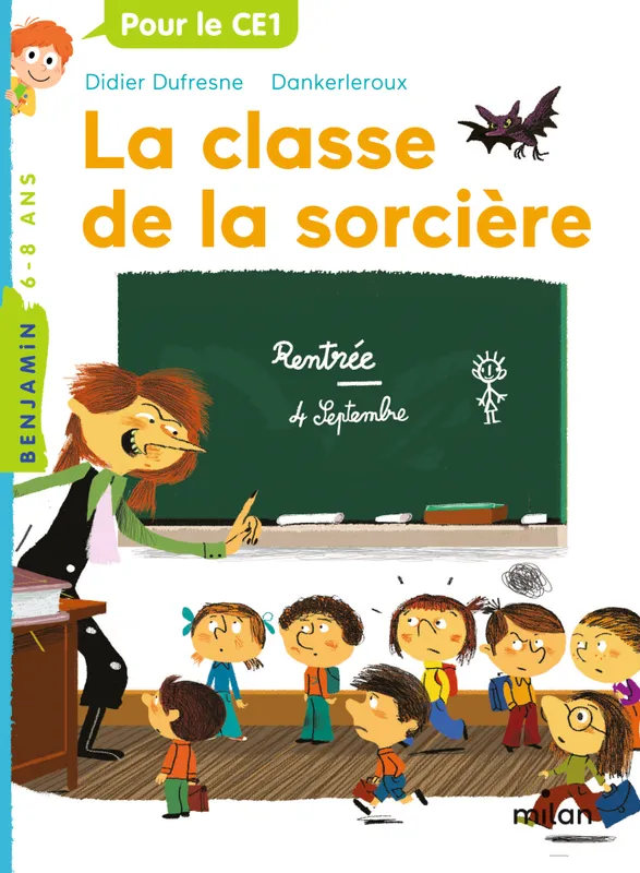 Livres Jeunesse de 6 à 12 ans Premières lectures La classe de la sorcière Didier Dufresne