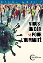 Virus, Un défi pour l'humanité