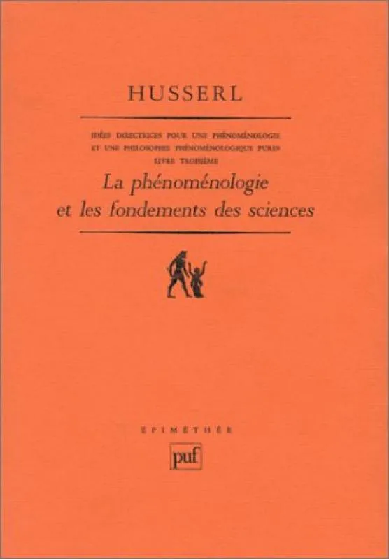 Livres Arts Écrits sur l'art 3, Idées directrices pour une phénoménologie et une philosophie phénoménologique pures Edmund Husserl