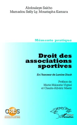 Droit des associations sportives. En l'honneur de Lamine Diack, Memento pratique - Co-édition CRES