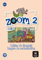 Zoom 2 - Cahier d'activités FLS