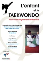 L'enfant et le Taekwondo, Pour un enseignement différencié
