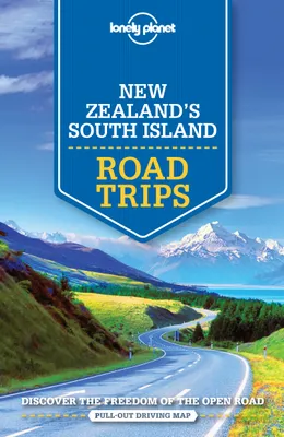 New Zealand's South Island Road Trips 1ed -anglais-