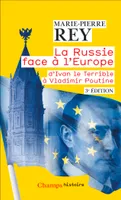 La Russie face à l'Europe, D'Ivan le Terrible à Vladimir Poutine