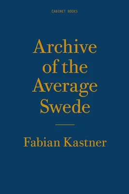 Archive of the Average Swede /anglais