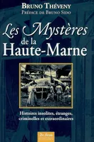 Les mystères de la Haute-Marne