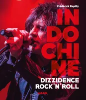Indochine, Dizzidence rock'n'roll
