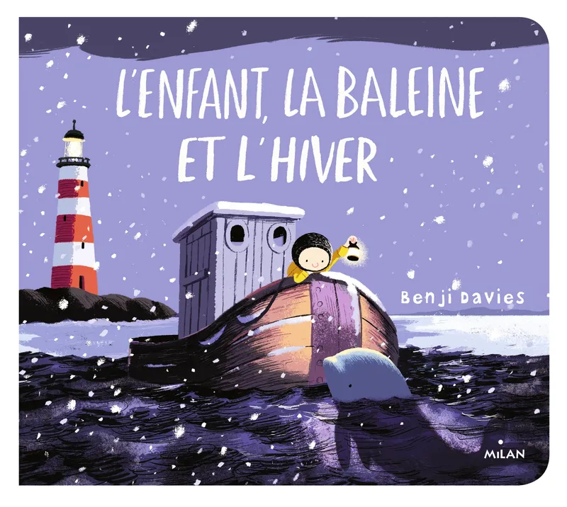 Jeux et Jouets Livres Livres pour les 0-3 ans Livres tout carton L'enfant, la baleine et l'hiver Benji Davies
