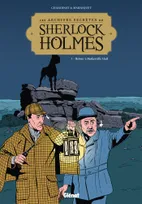 1, Les Archives secrètes de Sherlock Holmes - Tome 01 NE, Retour à Baskerville Hall