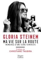 Ma vie sur la route, Mémoires d'une icône féministe