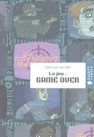 Le jeu : Game Over