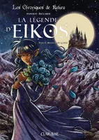 Les chroniques de Kalura, Tome 2, Réveil dans la nuit, La légende d'Eikos / Réveil dans la nuit