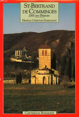 St-Bertrand de Comminges, 2000 ans d'histoire, 2000 ans d'histoire