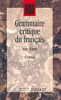 Grammaire critique du français - Livre de l'élève - Edition 1999