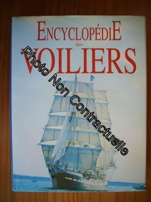Encyclopédie des voiliers, de l'antiquité à nos jours