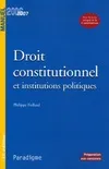 Droit constitutionnel et institutions politiques : Edition 2006