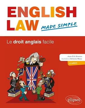 English Law Made Simple. Le droit anglais facile. 2e édition