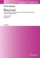 Rosa Loui, Four choral songs in 10 versions on four poems by Kurt Marti. mixed choir (SATB). Partition de chœur.