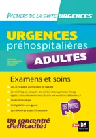 Urgences préhospitalières - Adultes - Examens et soins
