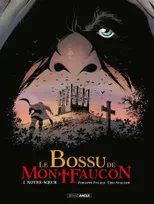 1, Le Bossu de Montfaucon - vol. 01/2, Notre-Soeur