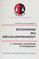 Économie du développement (3), Dynamique internationale du développement