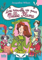 Millie Plume, 2 : Une nouvelle vie pour Millie Plume