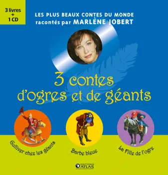 3 contes d'ogres et de géants, Gulliver chez les géants, Barbe Bleue, La Fille de l'ogre