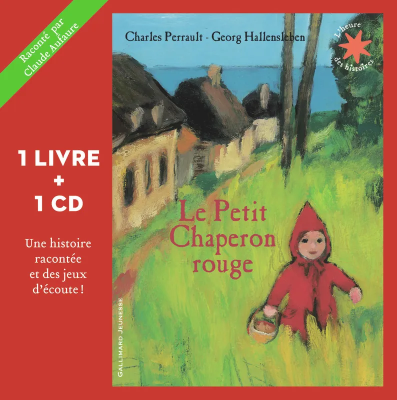 Livres Jeunesse de 3 à 6 ans Recueils, contes et histoires lues Le Petit Chaperon rouge Charles Perrault
