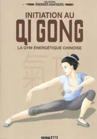 initiation au qi gong, la gym énergétique chinoise