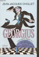 Georgius, L'Amuseur Public N°1