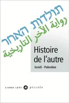 Histoire de l’autre, Israël - Palestine