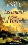 Les ombres de la Rochelle, roman