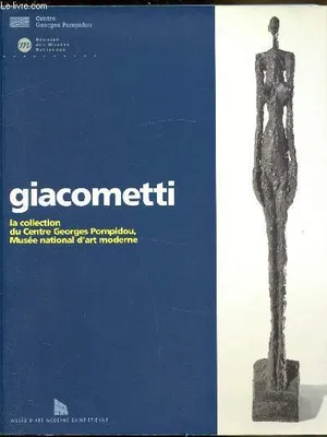 Giacometti, la collection du Centre Georges Pompidou, Musée national d'art moderne