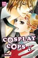 5, Cosplay Cops T05