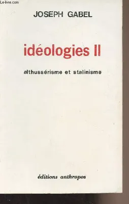Idéologies, 2, Althussérisme et stalinisme´, Ideologies