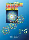 Physique - Chimie - 1re S - Livre de l'élève - Edition 2001