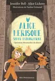 Alice Lerisque super exploratrice, Opération moustaches du désert - tome 3, Alice Lerisque super exploratrice - tome 3