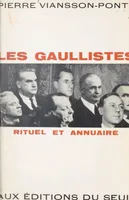 Les Gaullistes, Rituel et annuaire