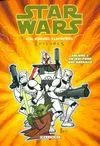 Star wars., 3, Star Wars - Clone Wars épisodes T03 - Un Jedi pour une bataille, Volume 3, Un jedi pour une bataille, Une galerie de canailles, Le paquet, Un étranger en ville, Un Jedi pour une bataille
