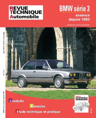 BMW Série 3 depuis 1983 à 1992 - moteurs 4 et 6 cylindres essence, moteurs 4 et 6 cylindres essence