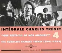INTEGRALE CHARLES TRENET VOLUME 4 QUE RESTE-T-IL DE NOS AMOURS 1941 1943 DOUBLE CD AUDIO
