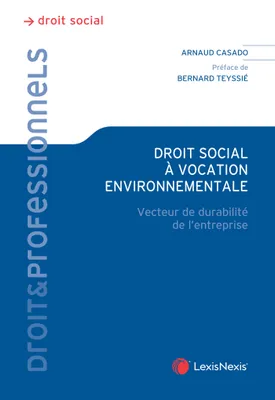 Droit social à vocation environnementale, Feuille de route de la transformation environnementale de l'entreprise