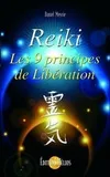 Reiki - Les 9 principes de libération