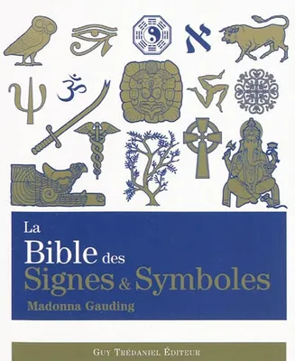 La bible des signes et symboles