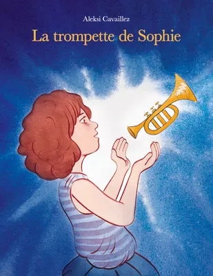Trompette de Sophie (La)