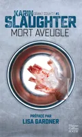 1, Grant County / Mort aveugle : thriller